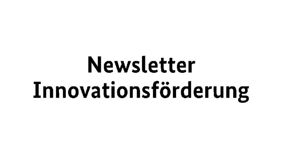Schriftzug "Newsletter Innovationsförderung"
