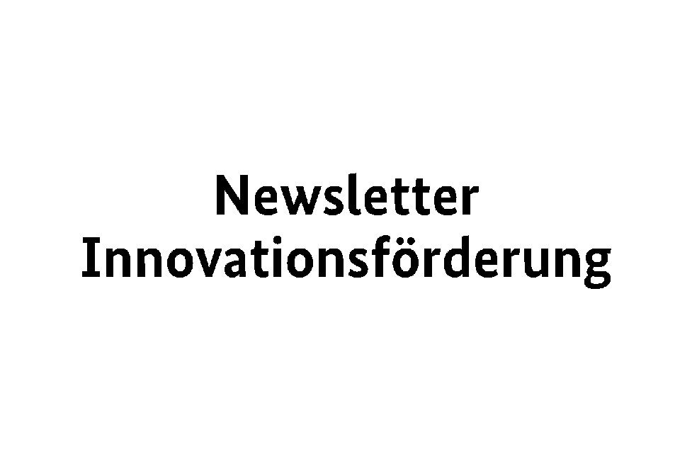 Schriftzug "Newsletter Innovationsförderung"